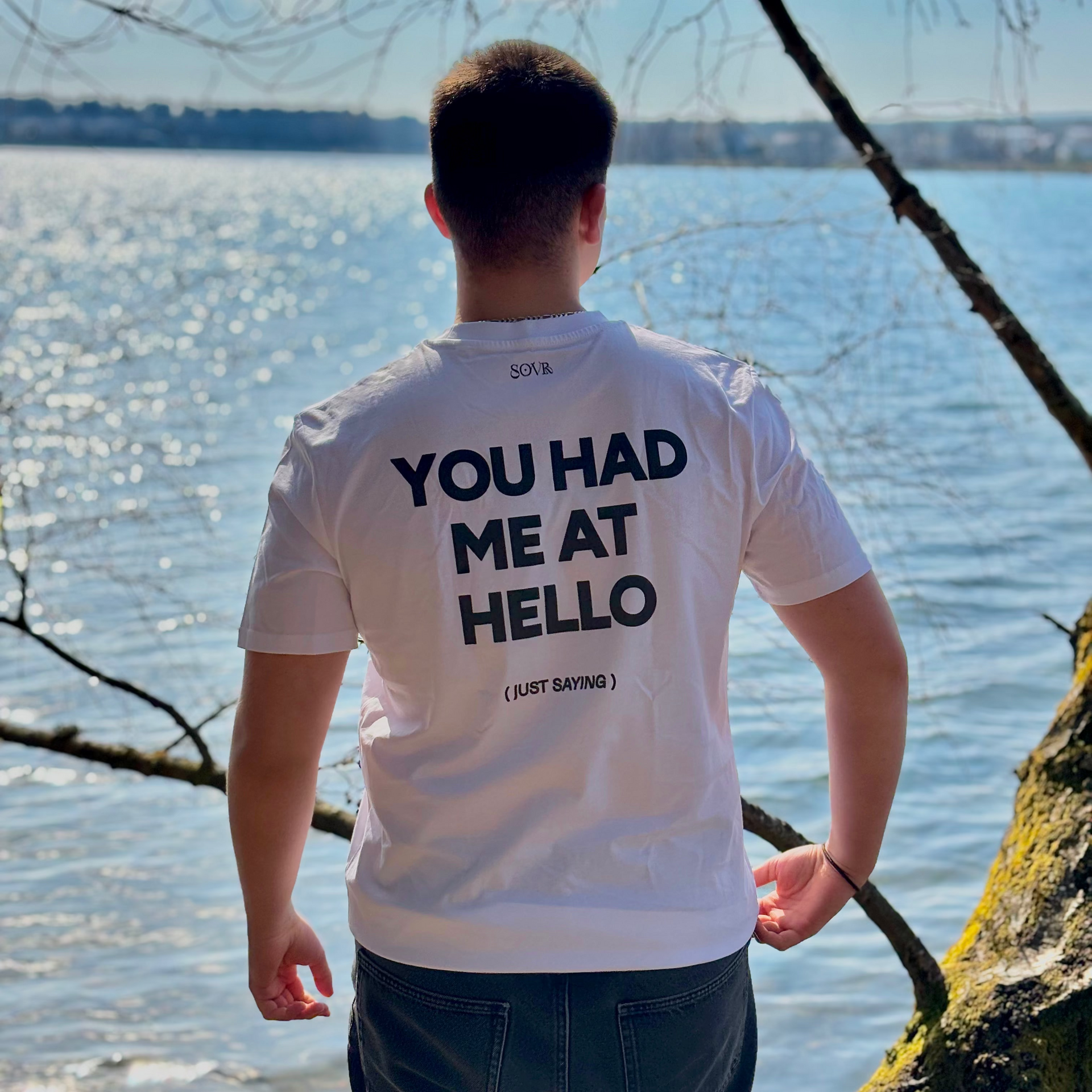 YOU HAD ME AT HELLO